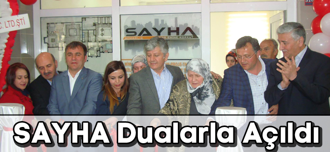 SAYHA Dualarla Açıldı