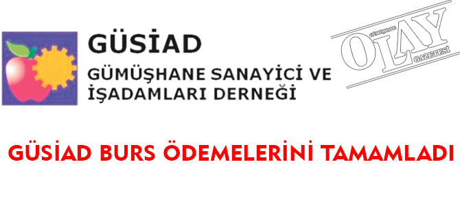 GÜSİAD BURS ÖDEMELERİNİ TAMAMLADI