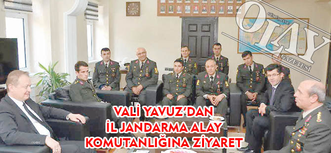 VALİ YAVUZ’DAN İL JANDARMA ALAY KOMUTANLIĞINA ZİYARET