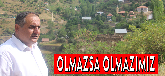 OLMAZSA OLMAZIMIZ