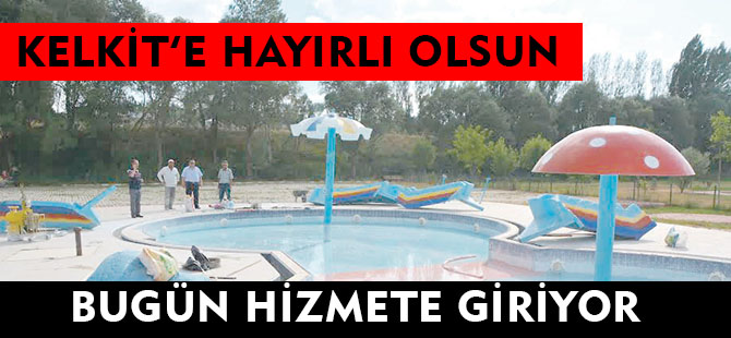 KELKİT'E HAYIRLI OLSUN