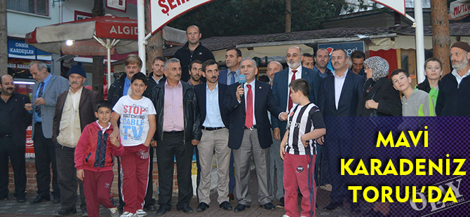 MAVİ KARADENİZ TORUL’DA