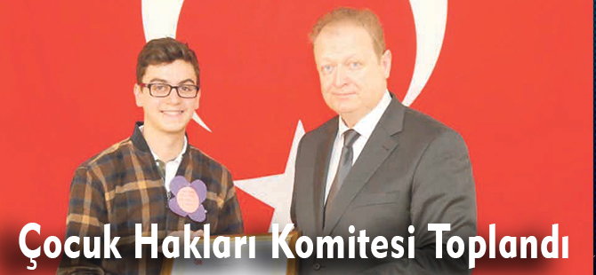 Gümüşhane Çocuk Hakları Komitesi Toplandı