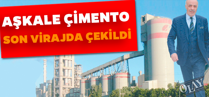 AŞKALE ÇİMENTO SON VİRAJDA ÇEKİLDİ