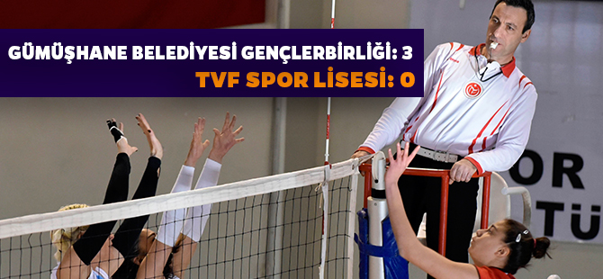 GÜMÜŞHANE BELEDİYESİ GENÇLERBİRLİĞİ: 3 - TVF SPOR LİSESİ: 0