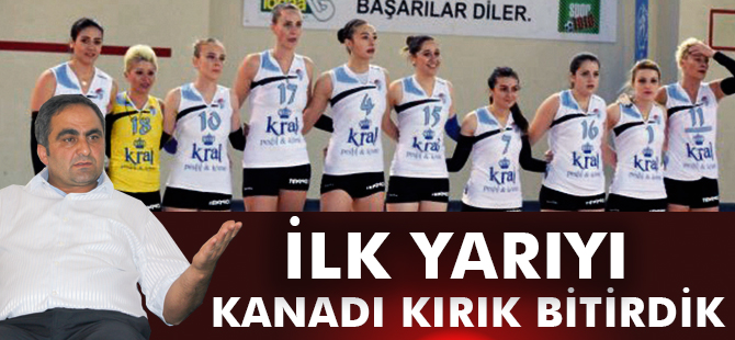 “İLK YARIYI KANADI KIRIK BİTİRDİK”