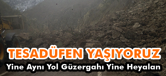 TESADÜFEN YAŞIYORUZ