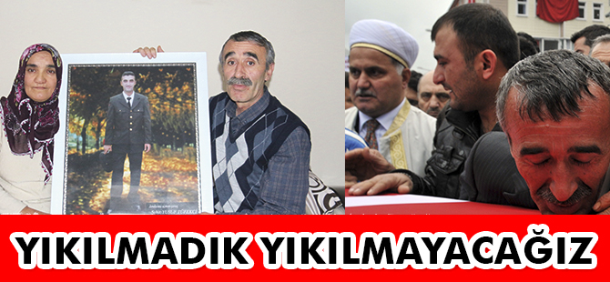 “YIKILMADIK YIKILMAYACAĞIZ”