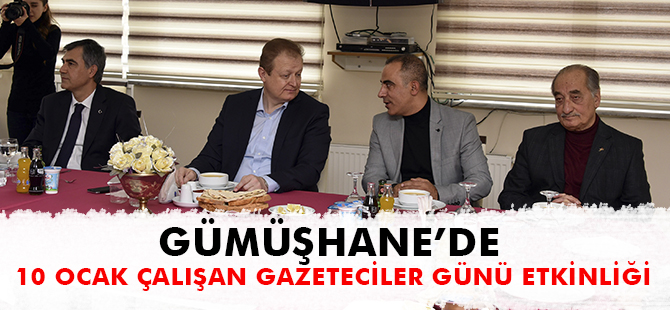 GÜMÜŞHANE’DE 10 OCAK ÇALIŞAN GAZETECİLER GÜNÜ ETKİNLİĞİ