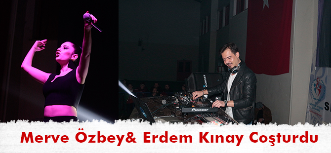 Merve Özbey& Erdem Kınay Coşturdu