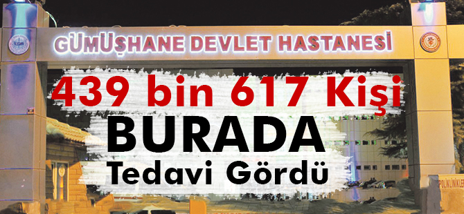 439 bin 617 Kişi Burada Tedavi Gördü