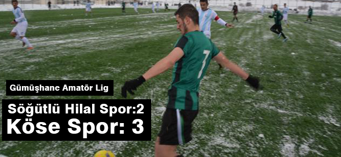 Söğütlü Hilalspor :2 Kösespor: 3