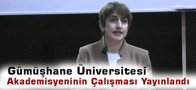 Gümüşhane Üniversitesi Akademisyeninin Çalışması Yayınlandı