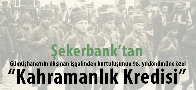 Şekerbank’tan  “Kahramanlık Kredisi”