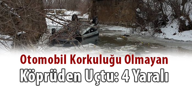 Otomobil Korkuluğu Olmayan Köprüden Uçtu: 4 Yaralı