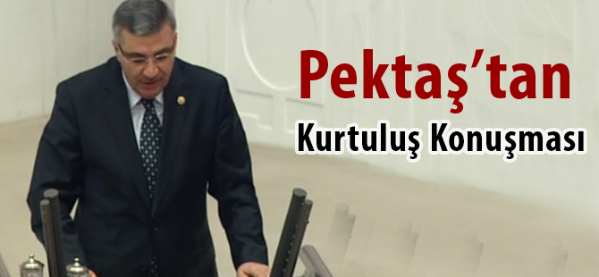 Pektaş’tan Kurtuluş Konuşması