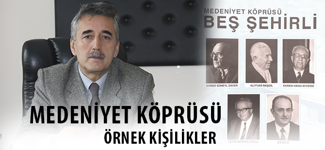 MEDENİYET KÖPRÜSÜ ÖRNEK KİŞİLİKLER