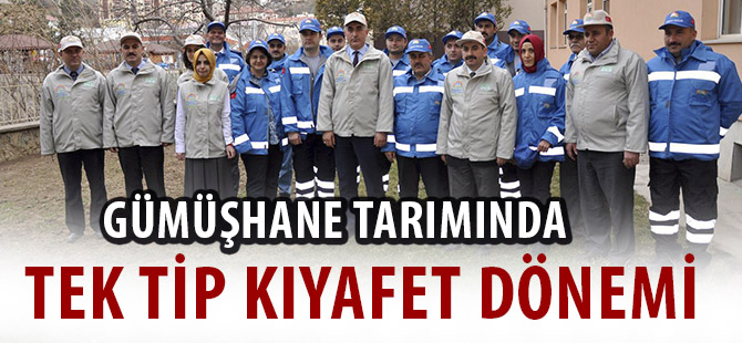 GÜMÜŞHANE TARIMINDA TEK TİP KIYAFET DÖNEMİ