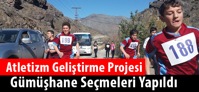 Atletizm Geliştirme Projesi Gümüşhane Seçmeleri Yapıldı