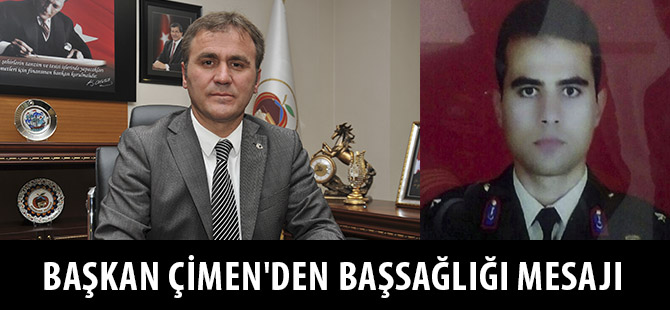 BAŞKAN ÇİMEN'DEN BAŞSAĞLIĞI MESAJI