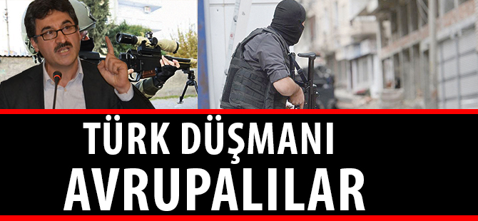 TÜRK DÜŞMANI AVRUPALILAR