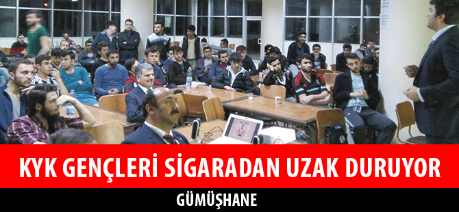 KYK GENÇLERİ SİGARADAN UZAK DURUYOR