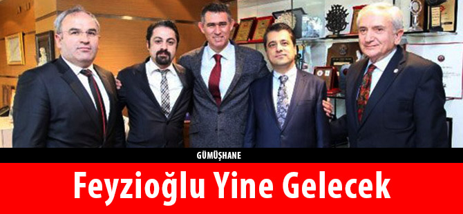 Feyzioğlu Yine Gelecek