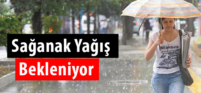 Sağanak Yağış Bekleniyor