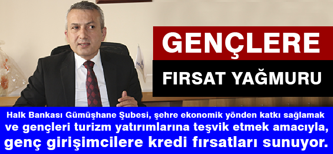 GENÇLERE FIRSAT YAĞMURU