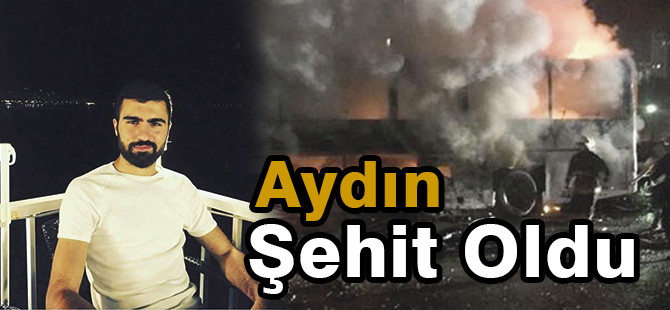 Aydın şehit oldu