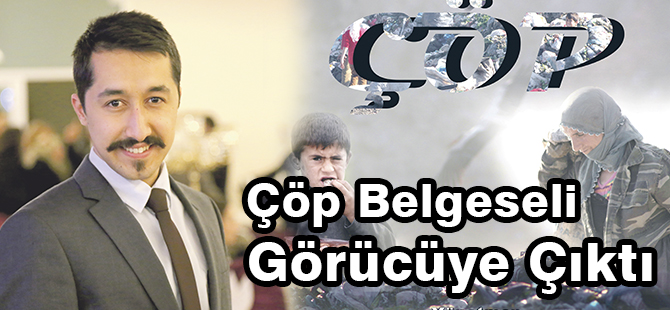 Çöp Belgeseli Görücüye Çıktı