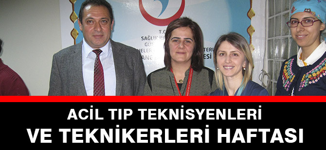 ACİL TIP TEKNİSYENLERİ VE TEKNİKERLERİ HAFTASI