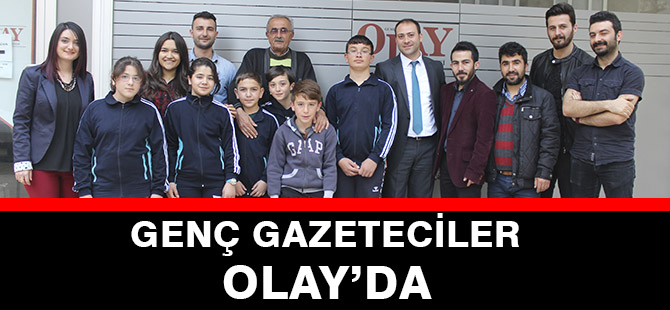 GENÇ GAZETECİLER OLAY’DA