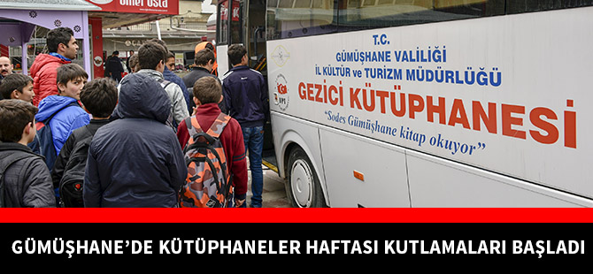 GÜMÜŞHANE’DE KÜTÜPHANELER HAFTASI KUTLAMALARI BAŞLADI