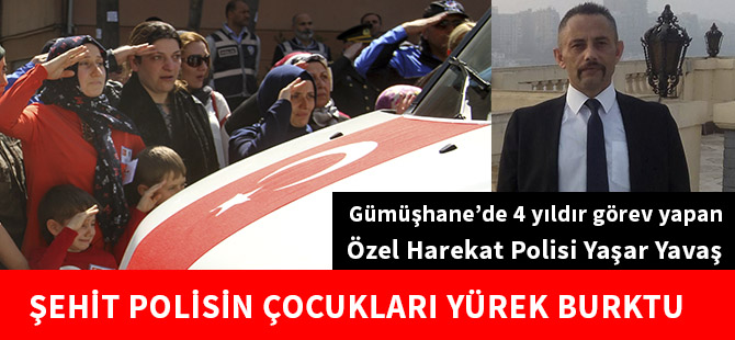 ŞEHİT POLİSİN ÇOCUKLARI YÜREK BURKTU