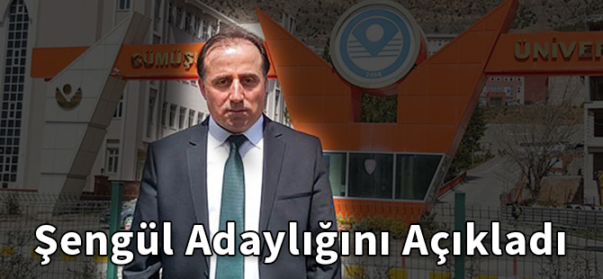 Şengül Adaylığını Açıkladı.