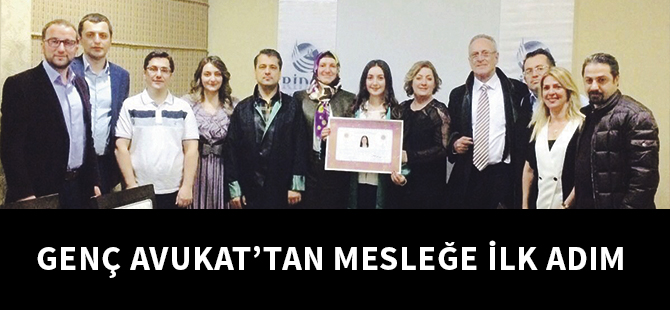 GENÇ AVUKAT’TAN MESLEĞE İLK ADIM