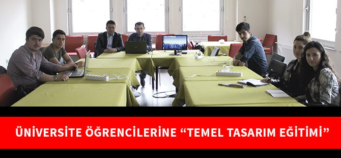 ÜNİVERSİTE ÖĞRENCİLERİNE “TEMEL TASARIM EĞİTİMİ”