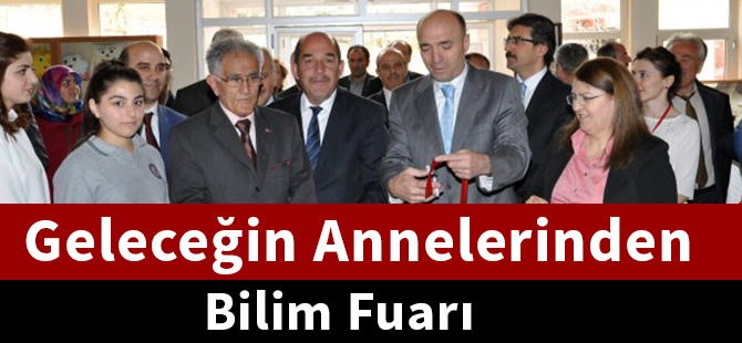 Geleceğin annelerinden bilim fuarı