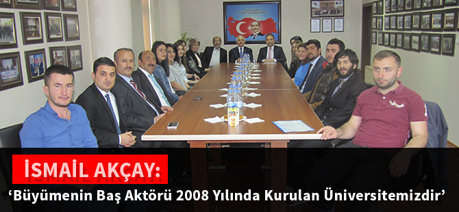 Büyümenin Baş Aktörü 2008 Yılında Kurulan Üniversitemizdir.