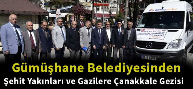 Gümüşhane Belediyesinden şehit yakınları ve gazilere Çanakkale gezisi