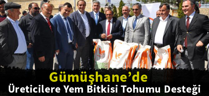 Gümüşhane’de üreticilere yem bitkisi tohumu desteği