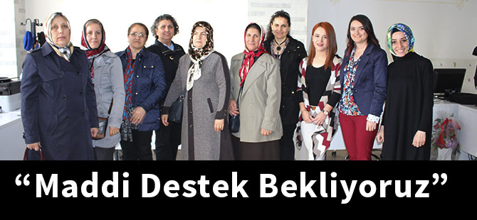 “Maddi Destek Bekliyoruz”