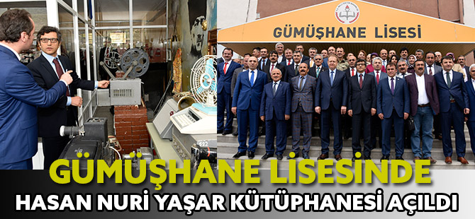 GÜMÜŞHANE LİSESİNDE HASAN NURİ YAŞAR KÜTÜPHANESİ AÇILDI