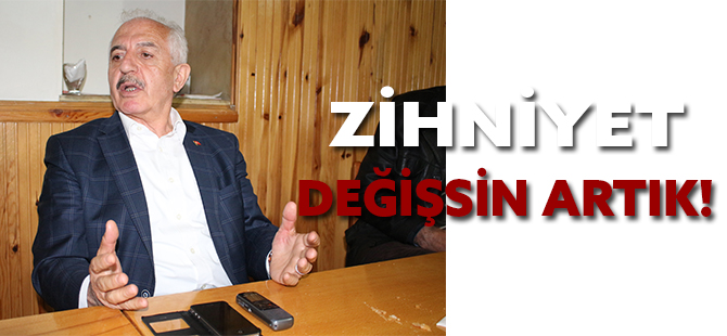 ZİHNİYET DEĞİŞSİN ARTIK!