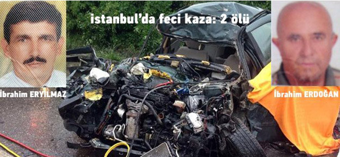 İstanbul’da feci kaza: 2 ölü