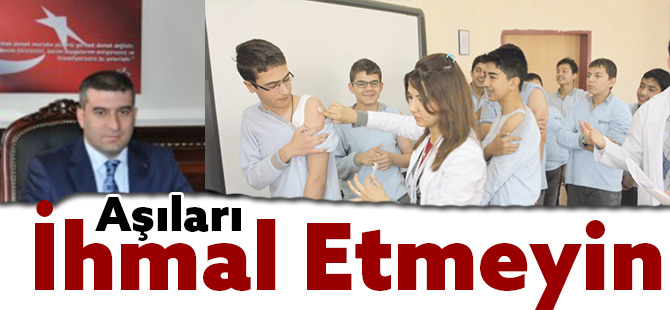 Aşıları İhmal Etmeyin