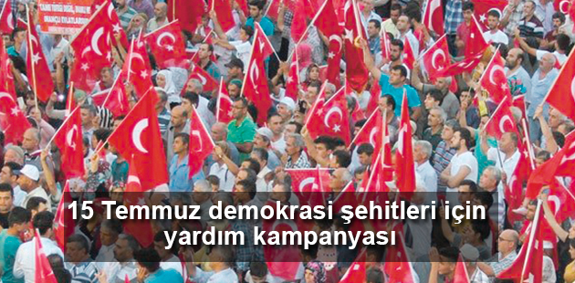 15 Temmuz demokrasi şehitleri için yardım kampanyası; işte hesap numaraları