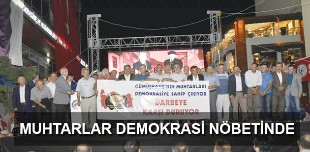 MUHTARLAR DEMOKRASİ NÖBETİNDE