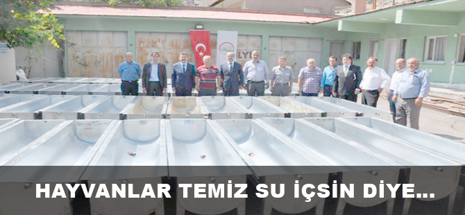 HAYVANLAR TEMİZ SU İÇSİN DİYE…